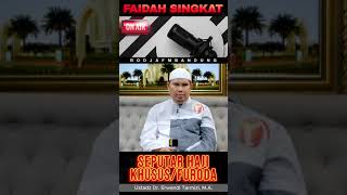 SEPUTAR HAJI KHUSUSFURODA  Ustadz Dr Erwandi Tarmizi MA [upl. by Aicirtap]