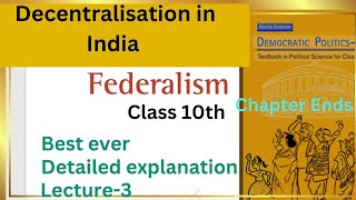 Federalism chapter 2 class 10th political science CBSE Decentralisation in India [upl. by Rengaw599]