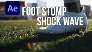 FOOT STOMP SHOCK WAVE EFFECT  AFTER EFFECTS TUTORIAL [upl. by Acsicnarf]