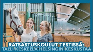 Tuomarinkylän ratsastuskoulu Ruskeasuo  RATSASTUSKOULUT TESTISSÄ [upl. by Carolynne]