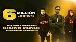 Brown Munde Remix  Nick Dhillon  AP Dhillon  Gurinder Gill  Lyrical Video  Punjabi Bhangra [upl. by Yrneh]