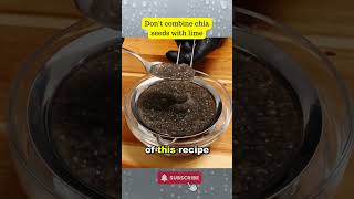 Dont combine chia seeds with lime recipe healthyrecipes lowcarbusa quickrecipes [upl. by Nylitak]