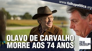 Olavo de Carvalho morre aos 74 anos e Bolsonaro se pronuncia sobre o filósofo e professor [upl. by Myers903]