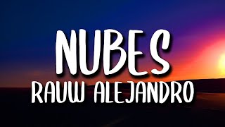 Rauw Alejandro  Nubes LetraLyrics [upl. by Adelaide]