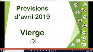 Prévisions de la Vierge pour avril 2019 [upl. by Ahsinert901]