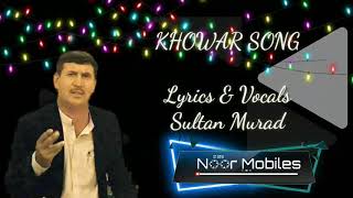 Khowar Song Sultan Murad Song [upl. by Fernandina]