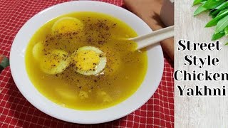 Healthy Chicken Yakhni Recipe  ImmuneBoosting LowCalorie Desi Soup  Street Style Chicken Yakhni [upl. by Selene]