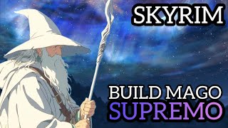 SKYRIM 2024 BUILD MAGO SUPREMO  THE ELDER SCROLLS V SKYRIM skyrim [upl. by Augustine]