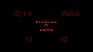 IQ 1 Nonillion Music ID [upl. by Moorefield963]