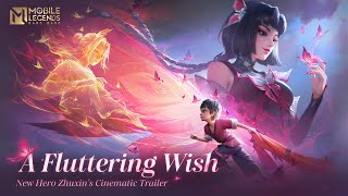 A Fluttering Wish  New Hero Zhuxins Cinematic Trailer  Mobile Legends Bang Bang [upl. by Nnylf74]