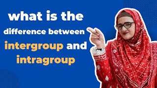 Different Between Intergroup And Intragroup l PD With Areej Ali [upl. by Osborn15]