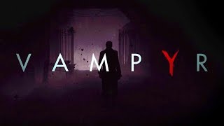 Vampyr PC Gameplay Impressions  Open World Vampire RPG FINALLY [upl. by Neron703]