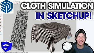 Simulating REALISTIC CLOTH in SketchUp with Clothworks [upl. by Onitsuaf]