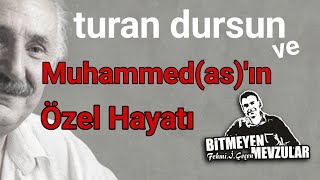 Turan Dursun ve Muhammed asın Özel Hayatı [upl. by Hteik785]