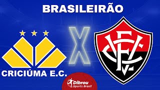 CRICIÚMA X VITÓRIA AO VIVO BRASILEIRÃO DIRETO DO ESTÁDIO  RODADA 34  NARRAÇÃO [upl. by Baker]