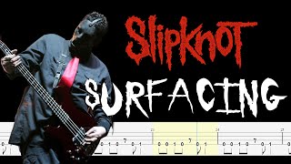 Slipknot  Surfacing Bass Tabs amp PDF By Chamis Bass [upl. by Avraham763]