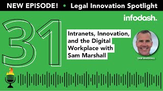 Episode 31 Intranets Innovation and the Digital Workplace with Sam Marshall [upl. by Kreis]