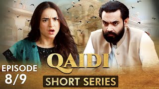 Qaidi I Short Series I Episode 8  Yumna Zaidi Hassan Niazi  CZ2F [upl. by Nylissej423]