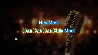 Main Mast  Mast 1999 Karaoke with Lyrics  Mast Male Version [upl. by Noteek961]