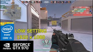 Valorant  Deathmatch Mode i53470  GTX 970  FPS TEST [upl. by Larue]