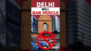 Delhi will ban vehicle zemtv facts centralgovernment vehicles delhi pollution reels modi [upl. by Knowling]