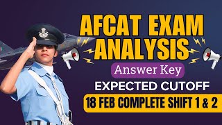 AFCAT 1 2024 Exam Analysis  18th Feb 1st amp 2nd Shift  AFCAT Exam Analysis 2024  AFCAT Answer key [upl. by Kelwin]