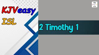 2 Timothy 1  The Bible KJV WITH easy meanings WITH Indian Sign Language ISL for the Deaf [upl. by Eimia71]