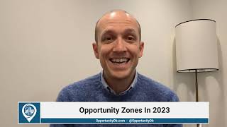 Opportunity Zones In 2023 [upl. by Stone]