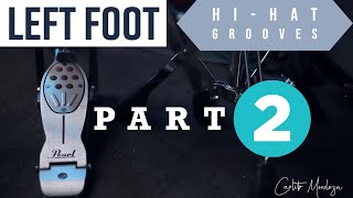 Left Foot Hi Hat Grooves Part 2 Drum Lesson [upl. by Eened]