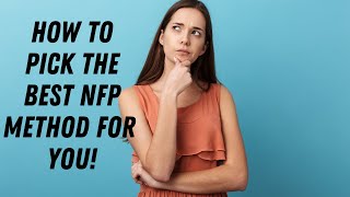 How To Pick the Best NFP Method For YOU [upl. by Seroled959]