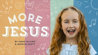 MORE JESUS  A Christian Childrens Song Celebrating Our Savior jesussongs [upl. by Teeter561]