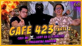 LA PENSIÓN 68 con GAFE 423  Estuve a punto de 💀 LGBT en el ejercito  PARTE 2 [upl. by Aeret219]