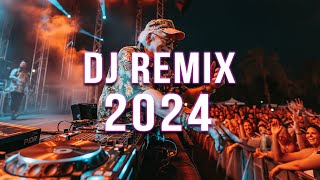 DJ REMIX 2024 🔥 Mashups amp Remixes Of Popular Songs 🔥 DJ Remix Club Music Dance Mix 2024 [upl. by Aihk771]