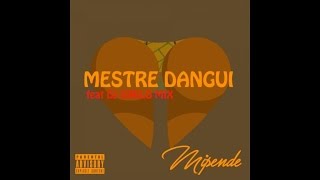 Mestre Dangui Ft Dj Sirilo Mix  Mipende Audio Oficial [upl. by Poliard933]