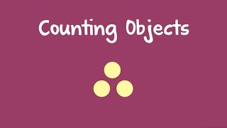 Counting Objects [upl. by Prochoras]