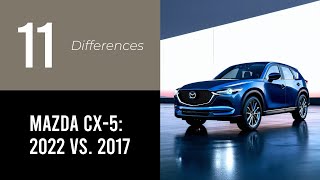 Mazda CX5 2022 vs 2017 [upl. by Krefetz]