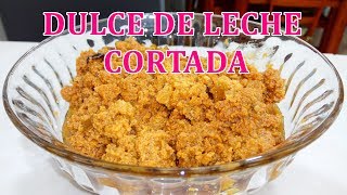 COMO HACER DULCE DE LECHE CORTADA [upl. by Piane]