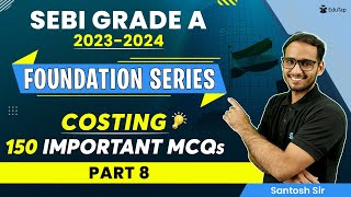 SEBI Grade A Costing Syllabus Preparation  SEBI Costing MCQs  SEBI Grade A 2023 Notification [upl. by Dosia]