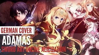 Sword Art Online Alicization OP『ADAMAS』◊ GERMAN ◊ Chila [upl. by Ahsekyw]