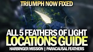 All 5 Feather Locations in Harbinger Lightseeker Triumph Now Fixed Destiny 2 [upl. by Eneleuqcaj]