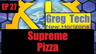 Supreme Pizza Ep 27 GregTech New Horizons Minecraft GTNH 2023 [upl. by Justinn742]