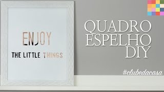 DIY  Quadro para decorar  clubedacasa [upl. by Pollard]