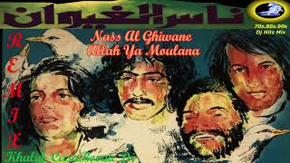 Nass Al Ghiwane Allah Ya Moulana Remix By Khalid Casaboogie Dj [upl. by Ojyram]