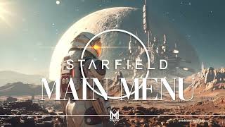 Starfield  Soundtrack  Main Theme Unofficial Main Menu Concept [upl. by Akemehc]