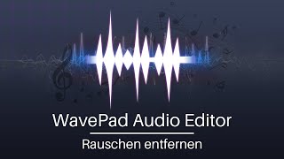 Rauschen entfernen mit WavePad Audio Editor [upl. by Solberg]