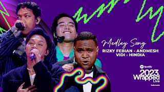 Rizky Febian X Andmesh X Vidi X Hindia  Medley Song  SPOTIFY WRAPPED LIVE INDONESIA 2023 [upl. by Ocsisnarf]