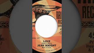 Jean Knight  Love  1964  AZ Northern Soulsh [upl. by Adnwahsor]