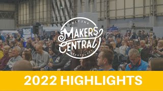 Makers Central 2022 Highlights  NEC Birmingham [upl. by Gilges]