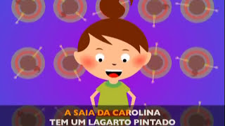 A Saia da Carolina  Jardim de Infância Vol 4 [upl. by Aicinet131]