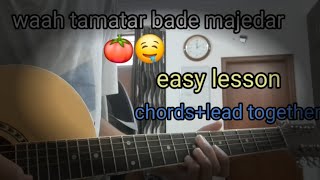 aha tamatar bade majedar easy guitar lesson for beginners 🍅🤤 [upl. by Paza]